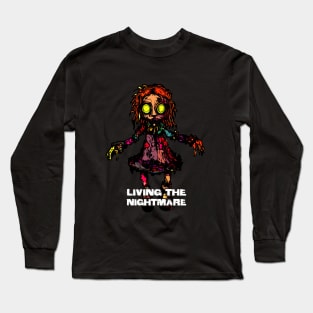 Creepy Scary Doll Living The Nightmare October 31st Horror Long Sleeve T-Shirt